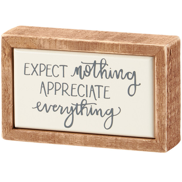 Decorative Small Wooden Box Sign Decor - Expect Nothing Appreciate Everything 4 Inch from Primitives by Kathy