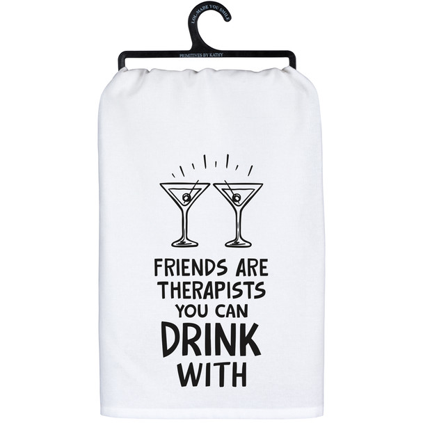 Cotton Kitchen Dish Towel - Friends Are Therapists You Can Drink With 28x28 from Primitives by Kathy