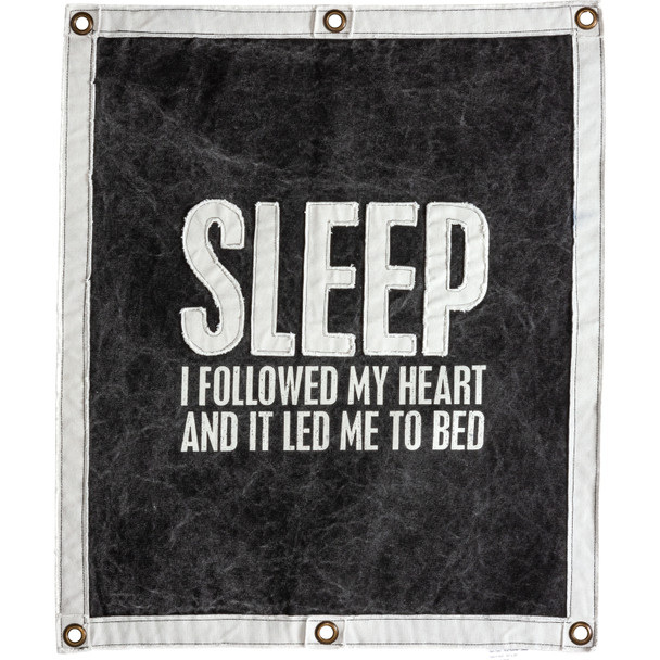 Sleep I Followed My Heart & It Led Me To Bed Decorative Canvas Wall Banner Sign 24x30 from Primitives by Kathy