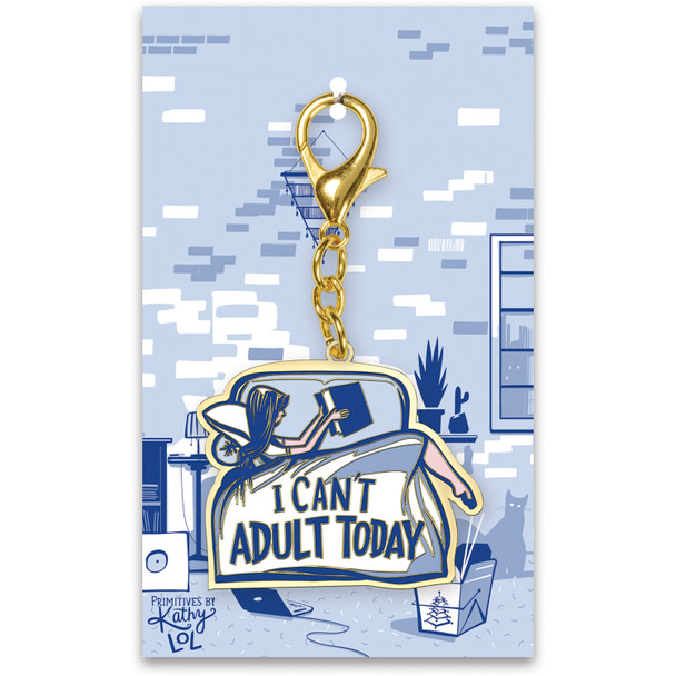 I Can't Adult Today Hard Enamel Key Chain from Primitives by Kathy