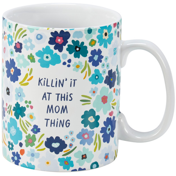 Stoneware Coffee Mug - Killin' It As This Mom Thing - Blue Flowers Design from Primitives by Kathy