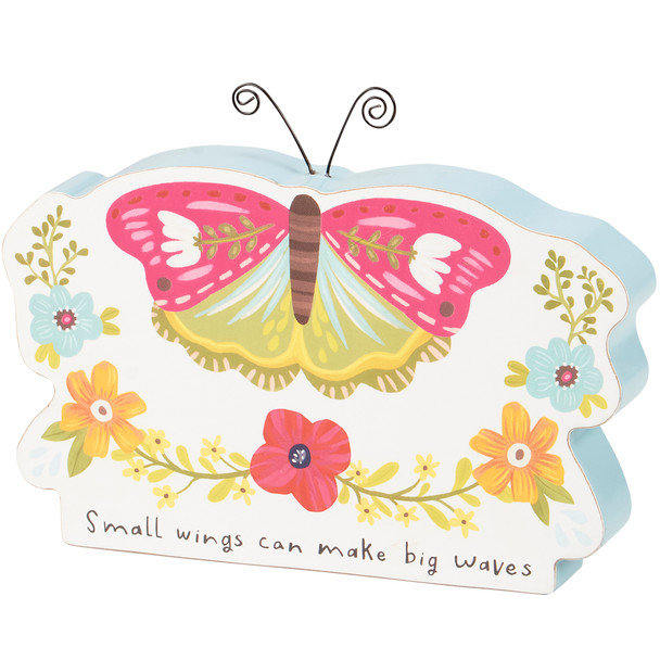 Decorative Wooden Decor Sign - Small Wings Can Make Big Waves - Butterfly Floral Design 7x5 from Primitives by Kathy
