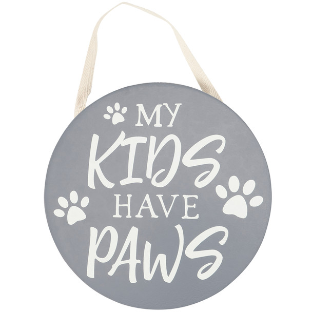 Pet Lover Decorative Round Wooden Hanging Sign - My Kids Have Paws 7 Inch Diameter from Primitives by Kathy