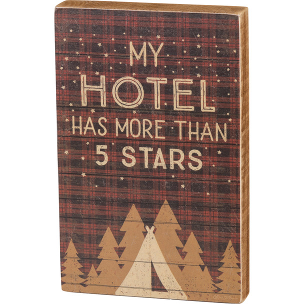 Camping Themed My Hotel Has More Than 5 Stars Decorative Wooden Block Sign 4.5x7 from Primitives by Kathy