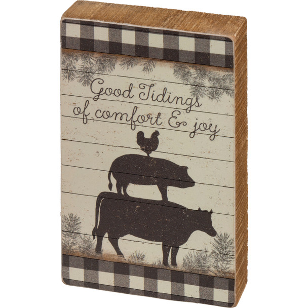 Farm Animal Themed Good Tidings Of Comfort & Joy Decorative Wooden Block Sign 3x5 from Primitives by Kathy