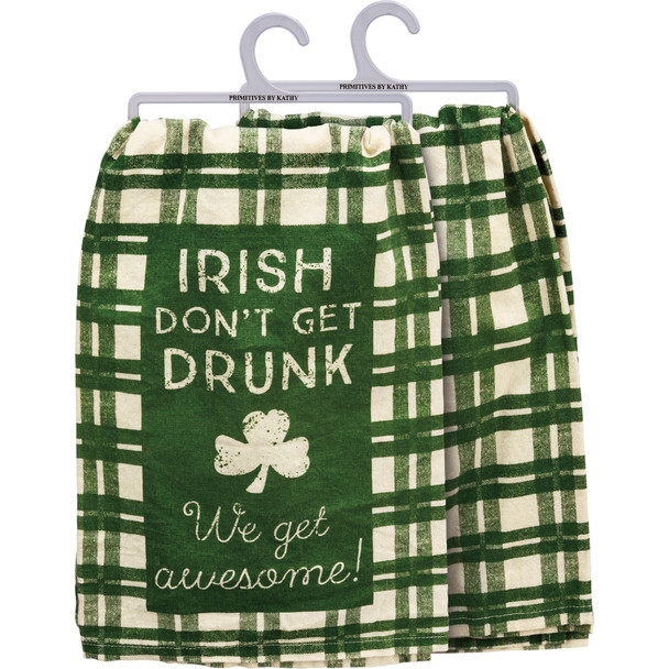 Shamrcok Plaid Irish Don't Get Drunk We Get Awesome Cotton Kitchen Dish Towel 28x28 from Primitives by Kathy