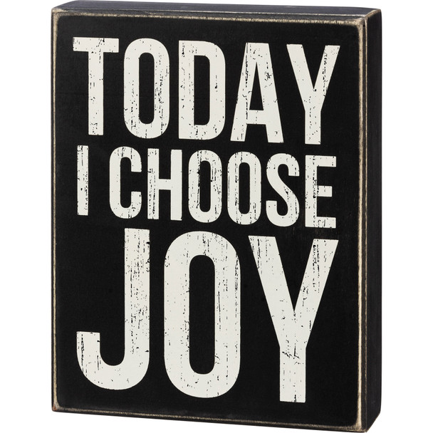 Today I Choose Joy Decorative Wooden Box Sign 6.75 Inch x 8.75 Inch from Primitives by Kathy