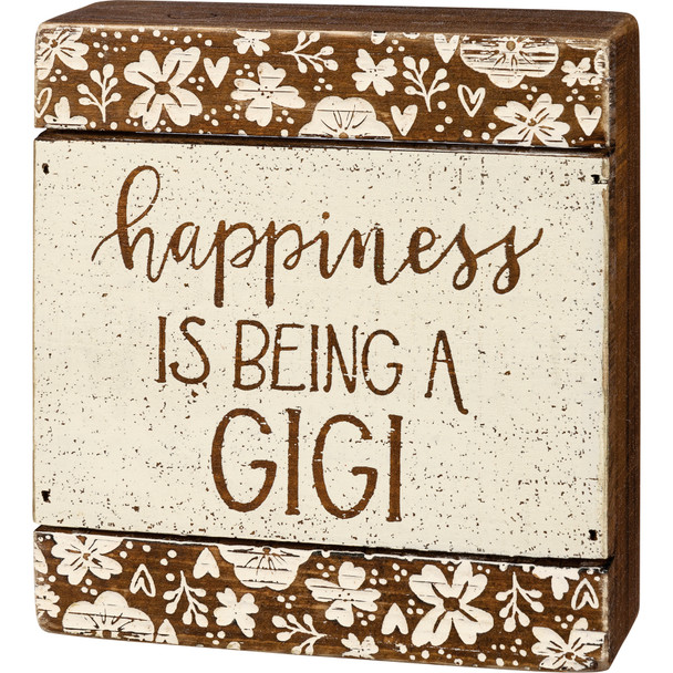 Floral Print Design Happiness Is Being A Gigi Decorative Slat Wood Box Sign 5 Inch from Primitives by Kathy