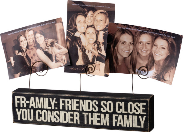 Fr-amily Friends So Close They Are Family Wooden Block Sign With 3 Photo Holders from Primitives by Kathy