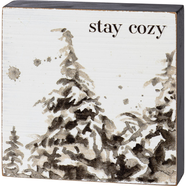 Snowy Pine Trees Stay Cozy Decorative Wooden Block Sign Décor 4x4 from Primitives by Kathy