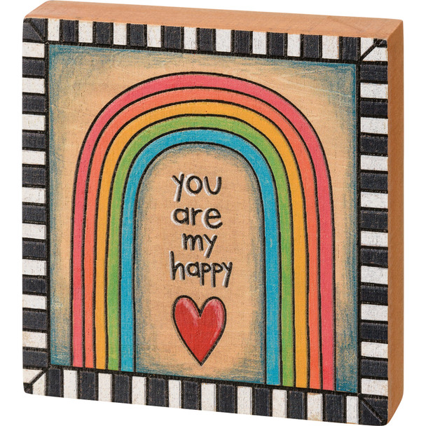 Colorful Woodburn Art Rainbow & Heart You Are My Happy Decorative Wooden Block Sign 4x4 from Primitives by Kathy