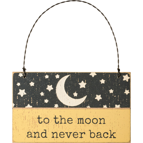 Starry Night To The Moon And Never Back Decorative Slat Wood Hanging Ornament Sign 5x3 from Primitives by Kathy