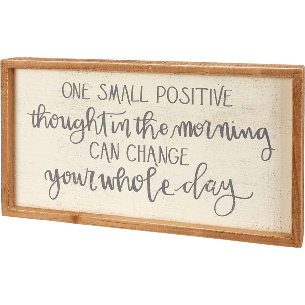 Decorative Inset Wooden Box Sign Wall Décor - One Positive Thought Change Your Whole Day - 15 In x 8.5 In from Primitives by Kathy