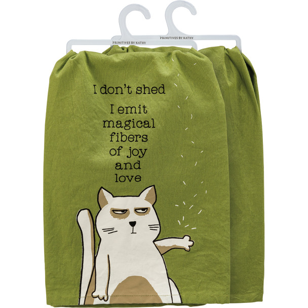 Cat Lover Cotton Kitchen Dish Towel - I Don't Shed I Emit Magical Fibers Of Love & Joy - 28x28 from Primitives by Kathy