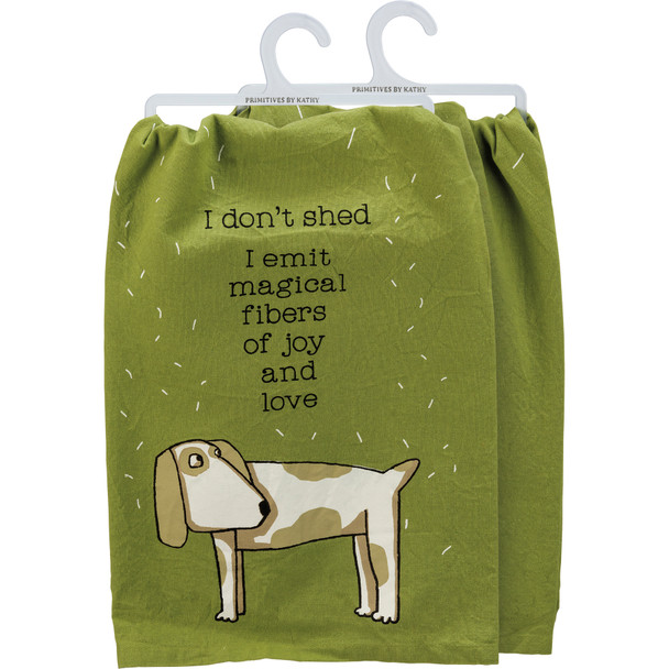 Dog Lover Cotton Kitchen Dish Towel - I Don't Shed I Emit Magical Fibers Of Love 28x28 from Primitives by Kathy