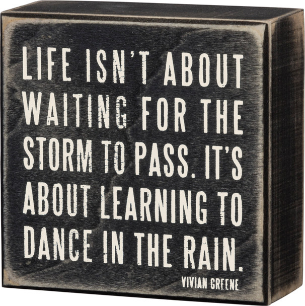 Life Is Learning to Dance In The Rain Decorative Wooden Box Sign from Primitives by Kathy