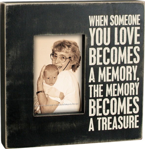 The Memory Becomes A Treasure Picture Photo Frame (Holds 4x6 Photo) from Primitives by Kathy