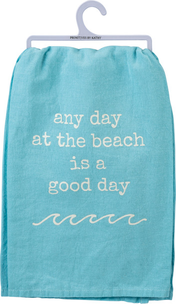 Any Day At The Beach Is A Good Day Cotton Dish Towel 28x28 from Primitives by Kathy