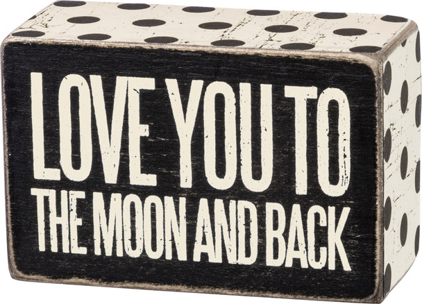 Love You To The Moon And Back Decorative Wooden Box Sign from Primitives by Kathy