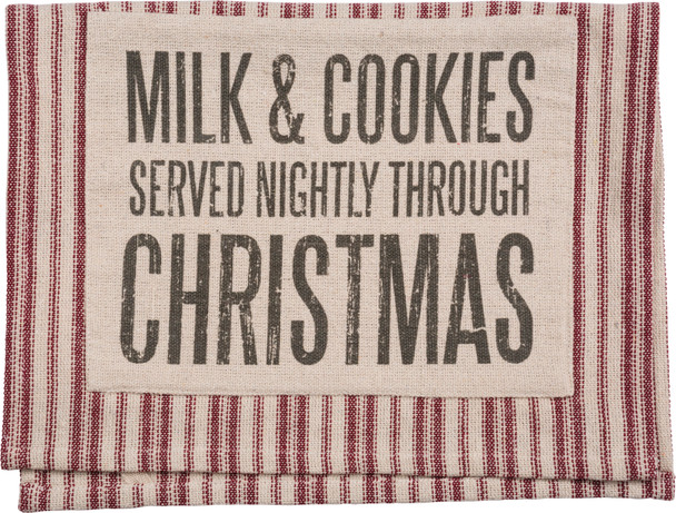 Milk & Cookies Served Nightly Through Christmas Cotton Dish Towel 15x24 from Primitives by Kathy