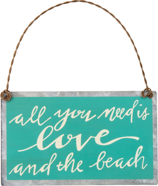 All You Need Is Love And The Beach Hanging Ornament Sign from Primitives by Kathy