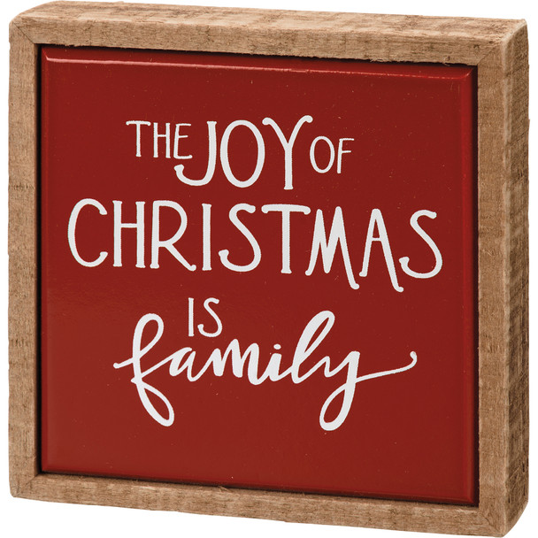 Decorative Wooden Box Sign Décor - The Joy Of Christmas Is Family 4x4 from Primitives by Kathy