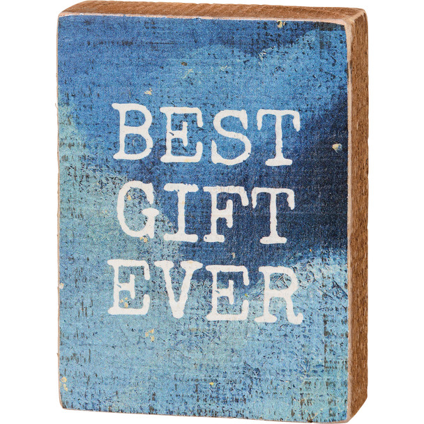 Decorative Wooden Block Sign Decor - Best Gift Ever - Night Sky Themed 3x4 from Primitives by Kathy