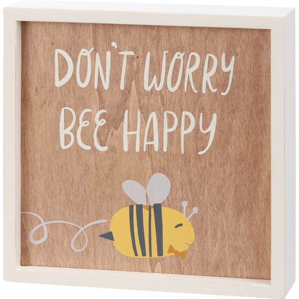 Decorative Inset Wooden Box Sign Decor - Don't Worry Bee Happy - Bumblebee Design 8x8 from Primitives by Kathy