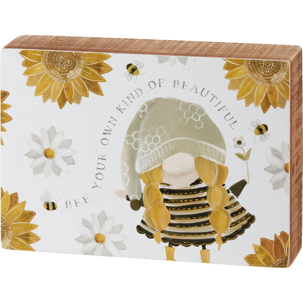 Bee Your Own Kind Of Beautiful Decorative Wooden Box Sign - Watercolor Bumblebees & Gnome Design 7x5 from Primitives by Kathy