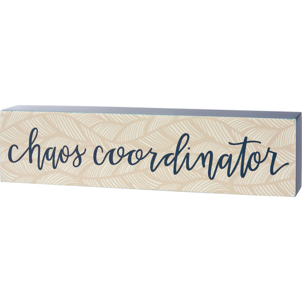 Chaos Coordinator Decorative Wooden Box Sign Decor 12x3 from Primitives by Kathy