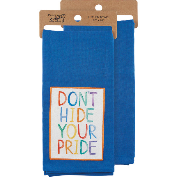 Rainbow Colors Cotton Kitchen Dish Towel - Don't Hide Your Pride 20x28 from Primitives by Kathy