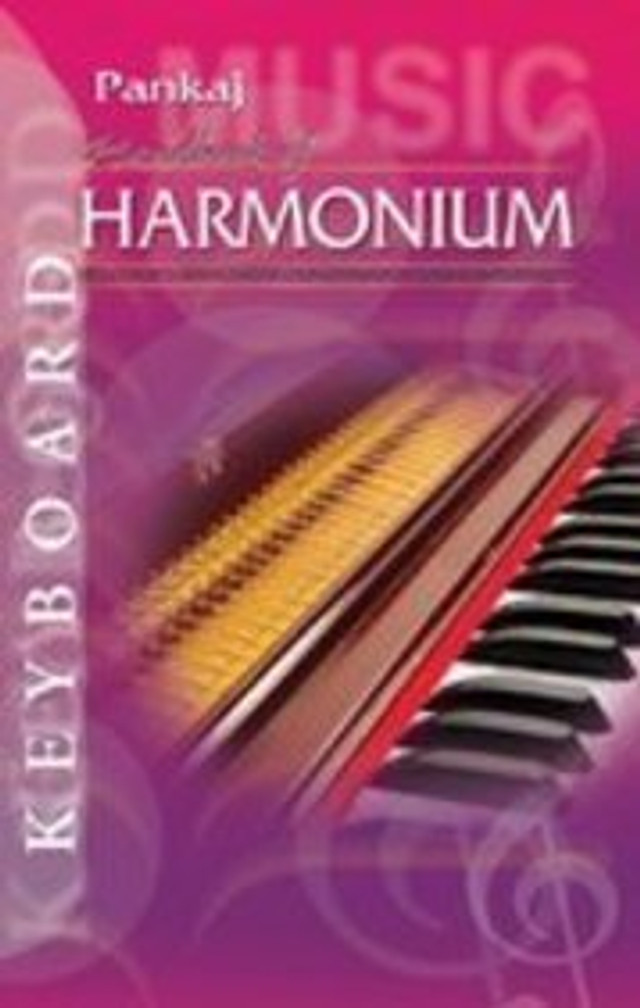 Handbook of Harmonium History, Anatomy, Learning Kala Kendar's Music