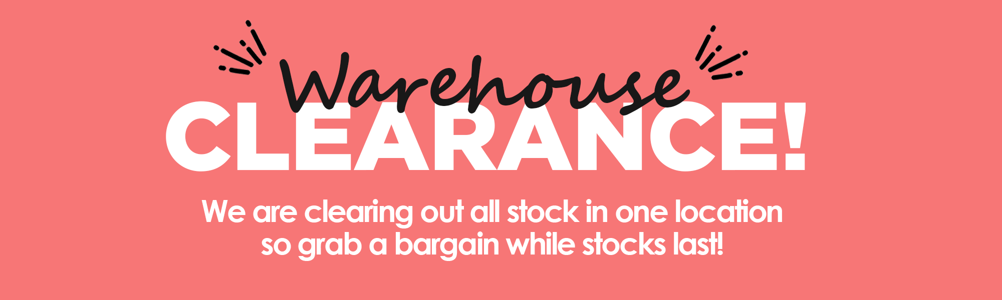 Warehouse Clearance Sale