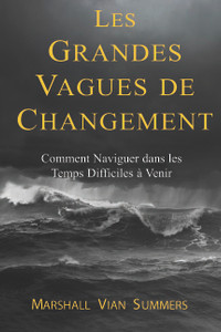 Les Grandes Vagues de Changement (The Great Waves of Change - French Ebook) Les Grandes Vagues de Changement (The Great Waves of Change - French Ebook)