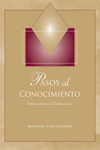 PASOS AL CONOCIMIENTO: ENTRENAMIENTO DE CONTINUACIÓN (Steps to Knowledge Continuation Training - Spanish Ebook) PASOS AL CONOCIMIENTO: ENTRENAMIENTO DE CONTINUACIÓN (Steps to Knowledge Continuation Training - Spanish Ebook)