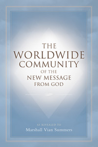 The Worldwide Community of the New Message from God (English ebook) The Worldwide Community of the New Message from God (English ebook)