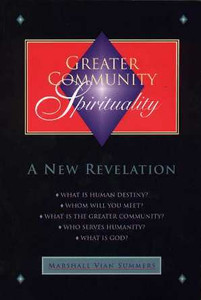 Greater Community Spirituality (Legacy Print Book) Greater Community Spirituality (Legacy Print Book)