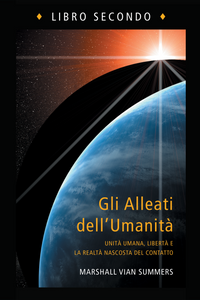 Gli Alleati dell'Umanità, Libro Secondo (The Allies of Humanity Book Two - Italian Edition) Gli Alleati dell'Umanità, Libro Secondo (The Allies of Humanity Book Two - Italian Edition)