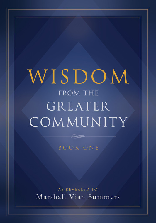 Wisdom From The Greater Community: Vol. 1 (English Ebook)