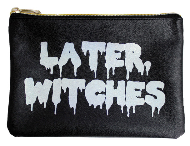 Make-Up Bag Later Witches""