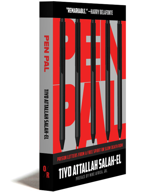 Pen Pal: Prison Letters From A Free Spirit On Slow Death Row | OR Books