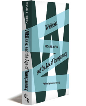 WIKILEAKS AND THE AGE OF TRANSPARENCY - E-book