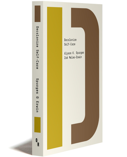 Decolonize Self–Care - Paperback