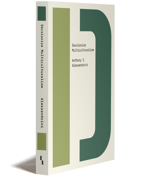 Decolonize Multiculturalism - Paperback