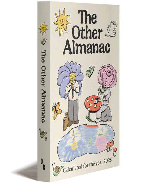 The Other Almanac 2025 | Compiled and edited by Ana Ratner | OR Books