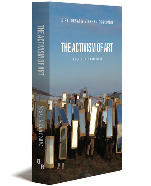 The Activism of Art: A Decentered Anthology | OR Books