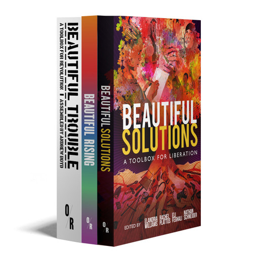 Beautiful Trouble + Beautiful Rising + Beautiful Solutions | OR Books