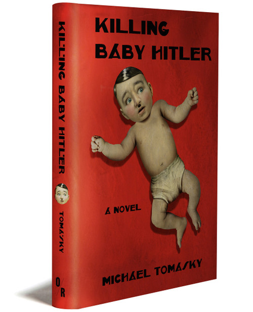 Killing Baby Hitler - Print + E-Book
