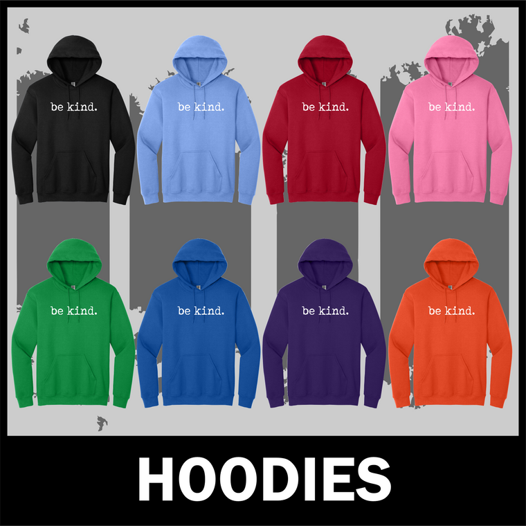 BE KIND   Hoodie