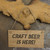 Pub Signs and Notices - "Craft Beer is Here" pub / bar sign produced from 4mm veneered oak mdf.